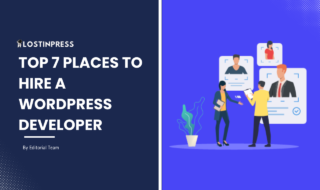 Top 7 Places To Hire A WordPress Developer