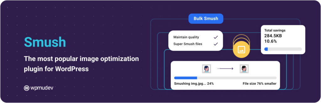 Smush One of the best image compression plugins for WordPress