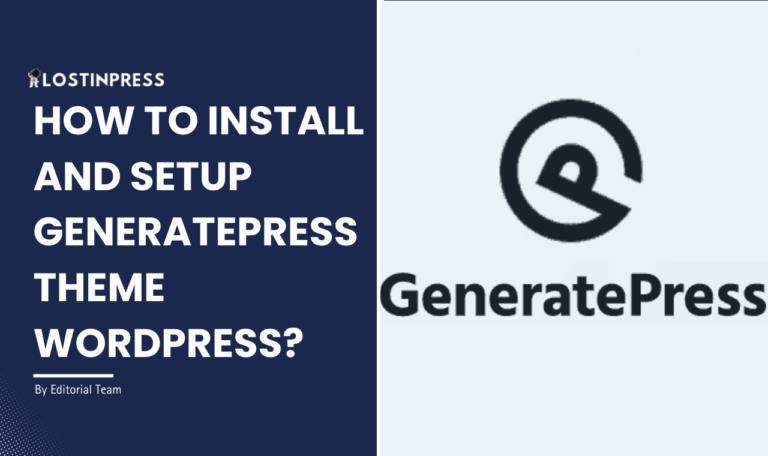 How to Install and Setup GeneratePress Theme WordPress?