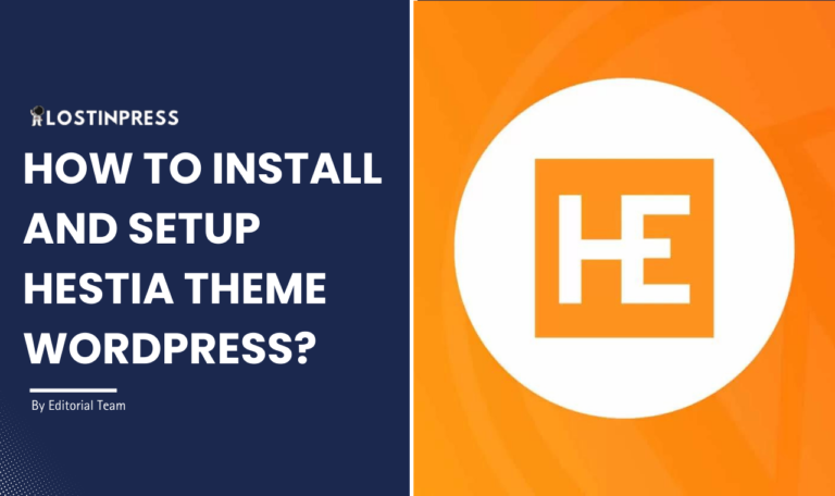 How to Install and Setup Hestia Theme WordPress?