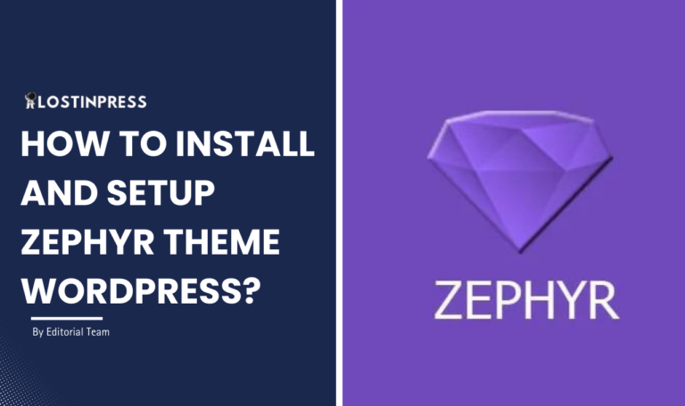 How to Install and Setup Zephyr Theme WordPress?